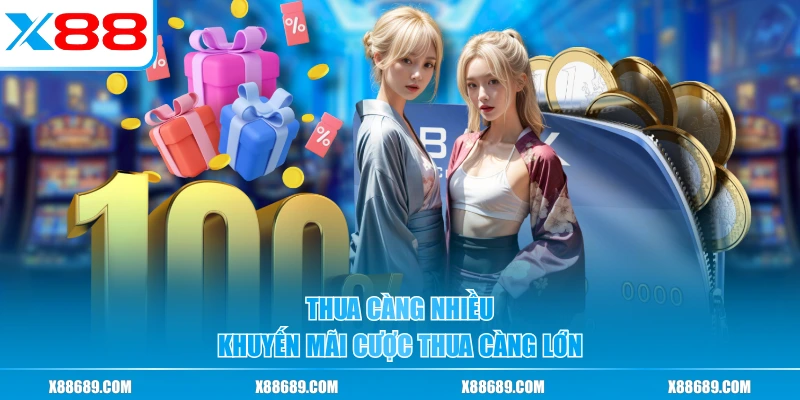 Thua càng nhiều, khuyến mãi cược thua càng lớn